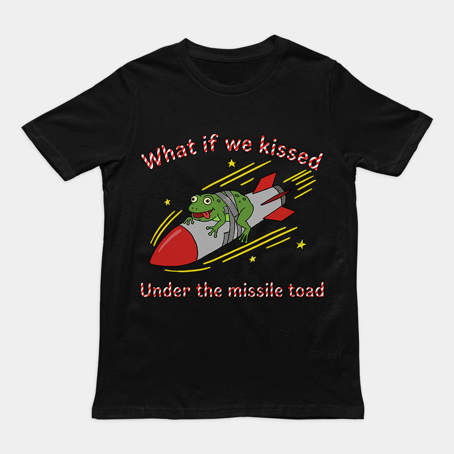 What if we kissed under the missile toad T-Shirt Orbital Clothing