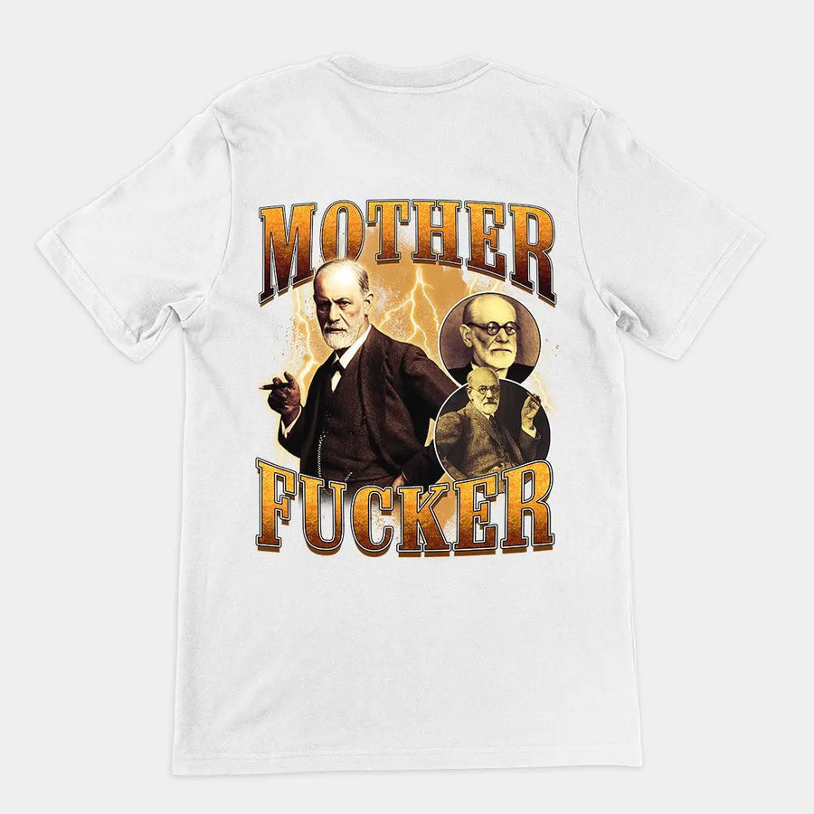 Mother Fucker Freud t-shirt (backprint) - Orbital Clothing