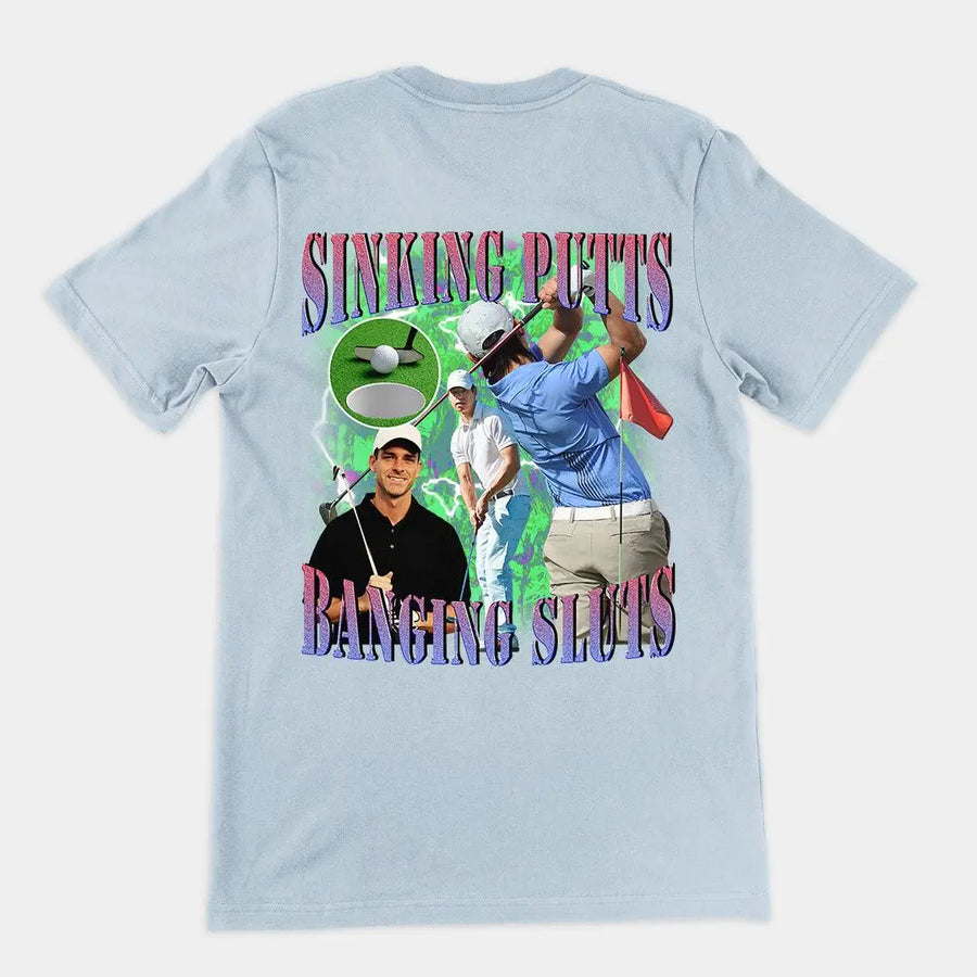Sinking Putts Banging Sluts t-shirt (backprint) - Orbital Clothing