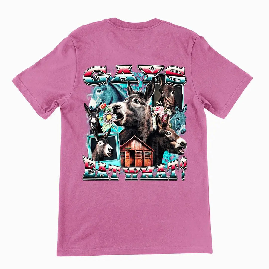 Gays Eat What (donkeys) t-shirt (backprint) - Orbital Clothing