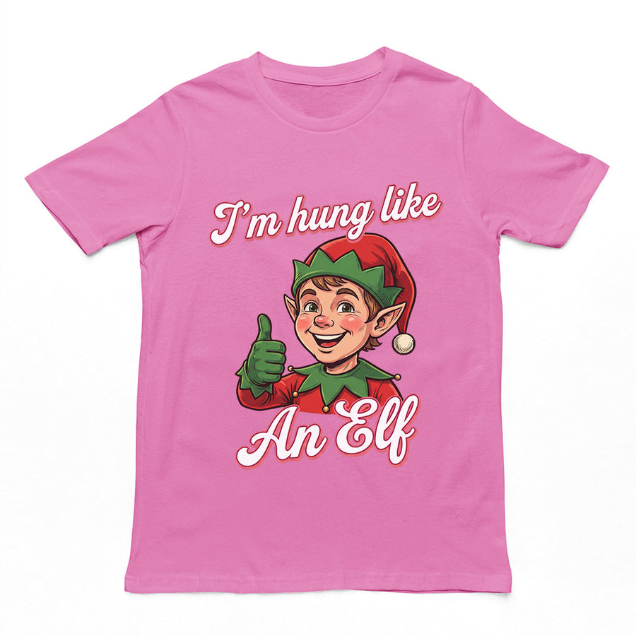 I'm Hung like an Elf T-Shirt Orbital Clothing