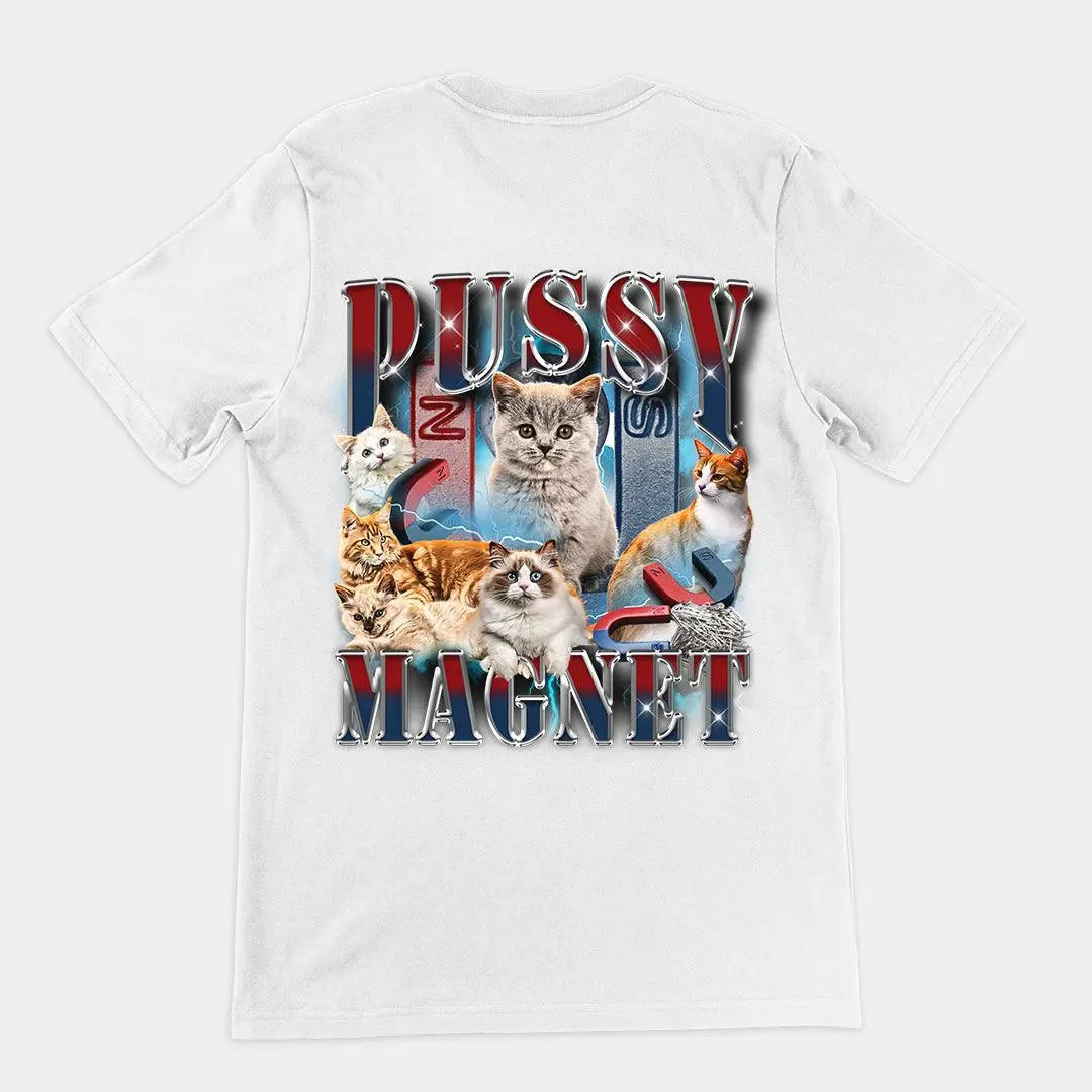 Pussy Magnet t-shirt (backprint) - Orbital Clothing