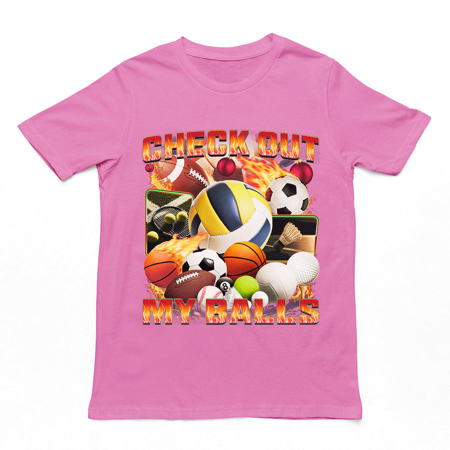 Check Out My Balls T-Shirt Orbital Clothing