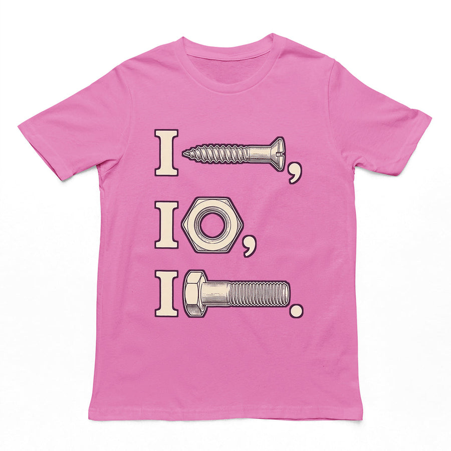 I nut I screw I bolt T-Shirt Orbital Clothing