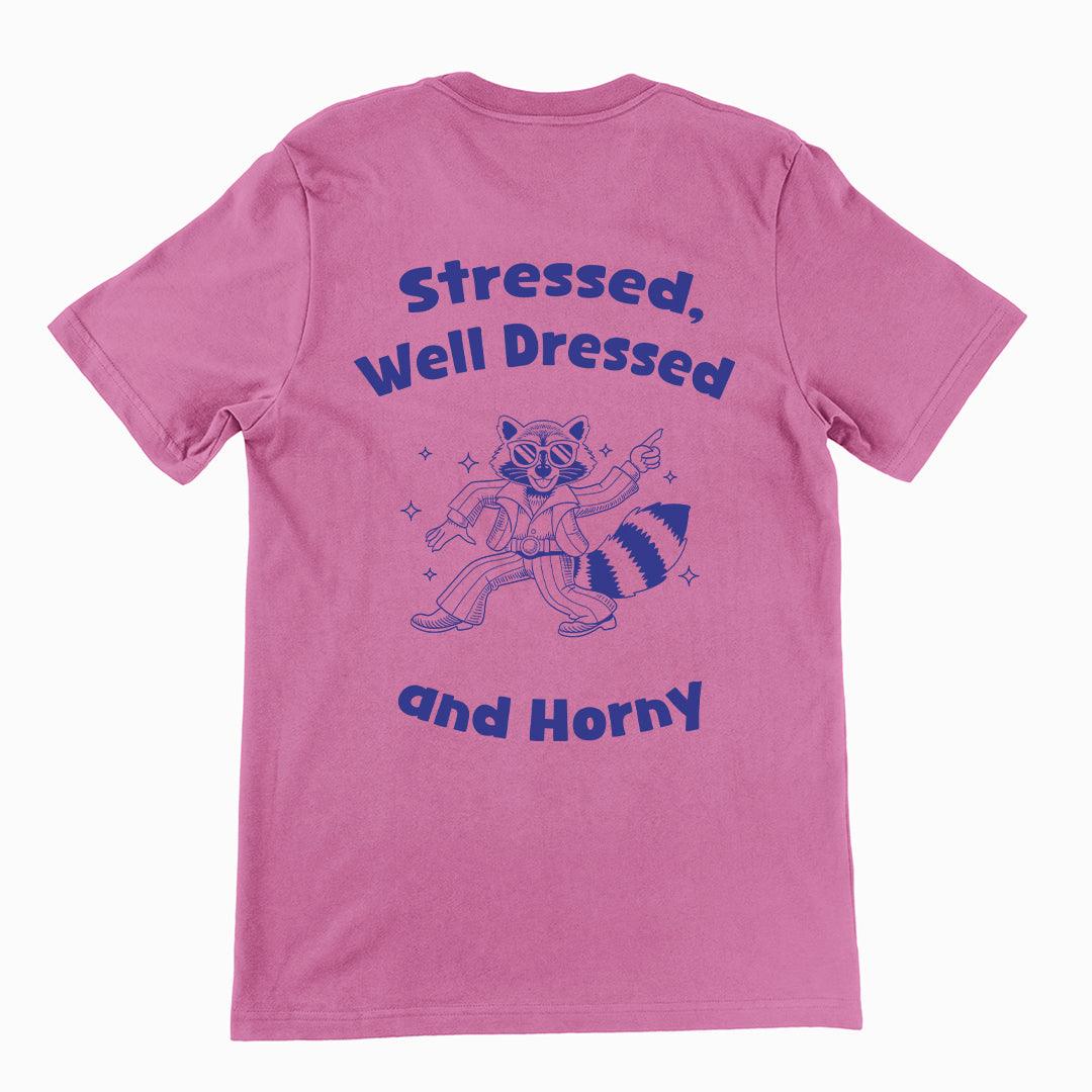 Stressed, Well Dressed and Horny T-shirt (Backprint) - Orbital Clothing