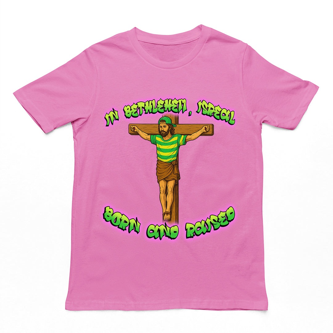 In Bethlehem, Isreal Born and Raised (Fresh Prince) T-Shirt