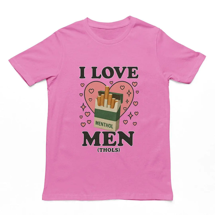 Humorous "I love men (menthols)" graphic design printed on a azalea pink premium heavy cotton t-shirt.
