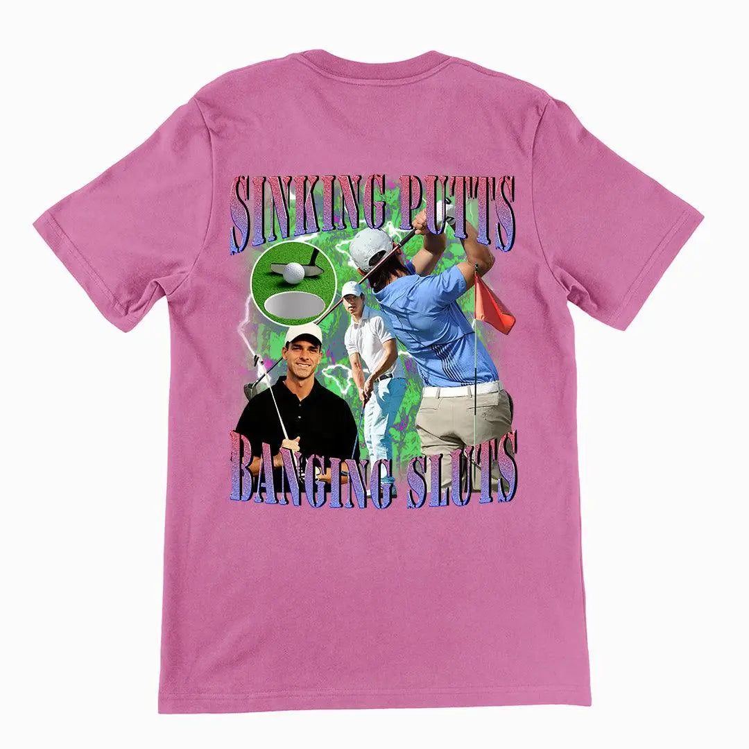Sinking Putts Banging Sluts t-shirt (backprint) - Orbital Clothing