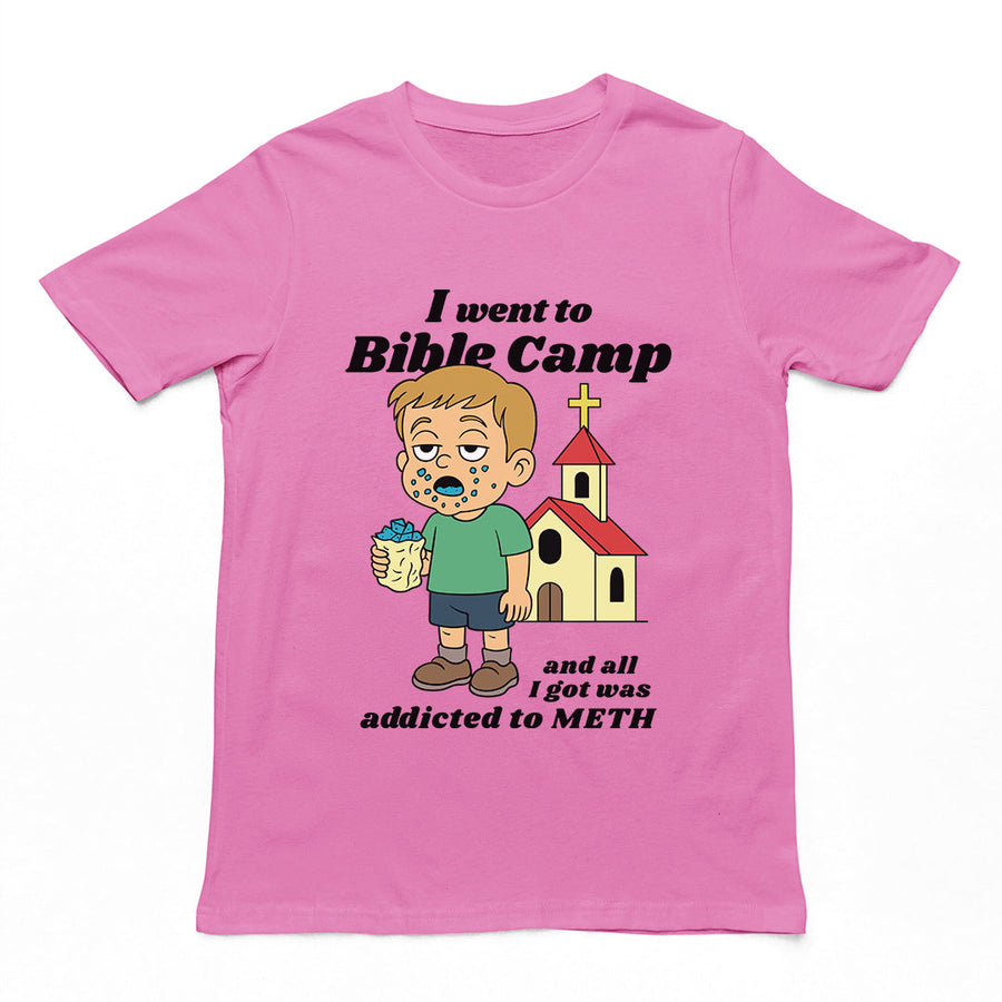 I went to Bible Camp and all I got was addicted to Meth T-Shirt Orbital Clothing