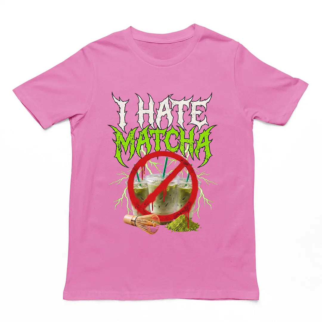 I hate Matcha T-Shirt Orbital Clothing
