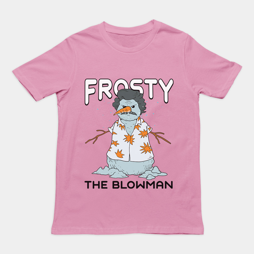 Frosty the Blowman T-Shirt