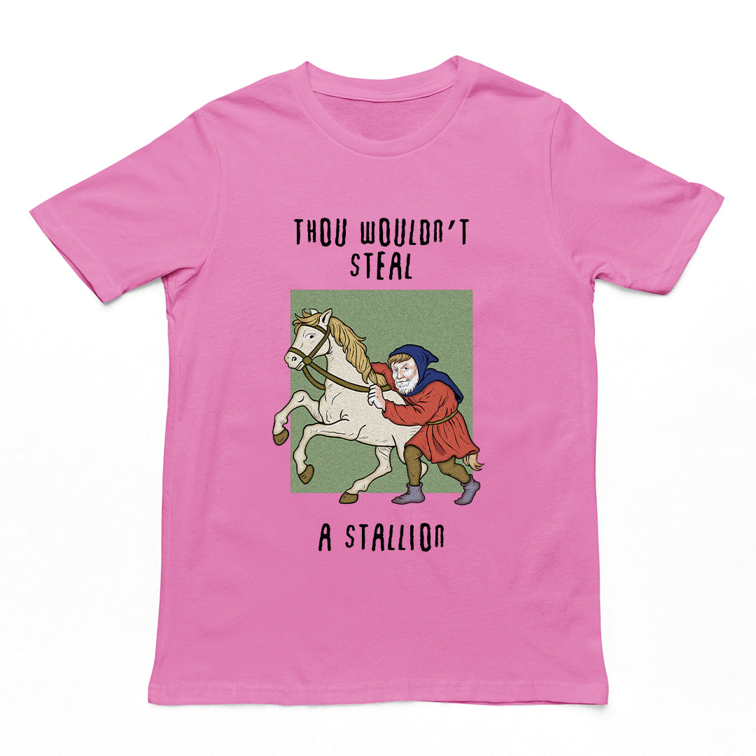Thou wouldn't steal a stallion T-Shirt Orbital Clothing