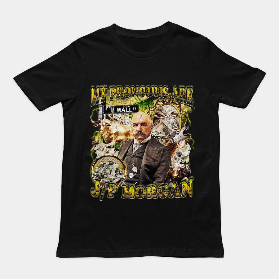 My Pronouns are J/P Morgan t-shirt - Orbital Clothing