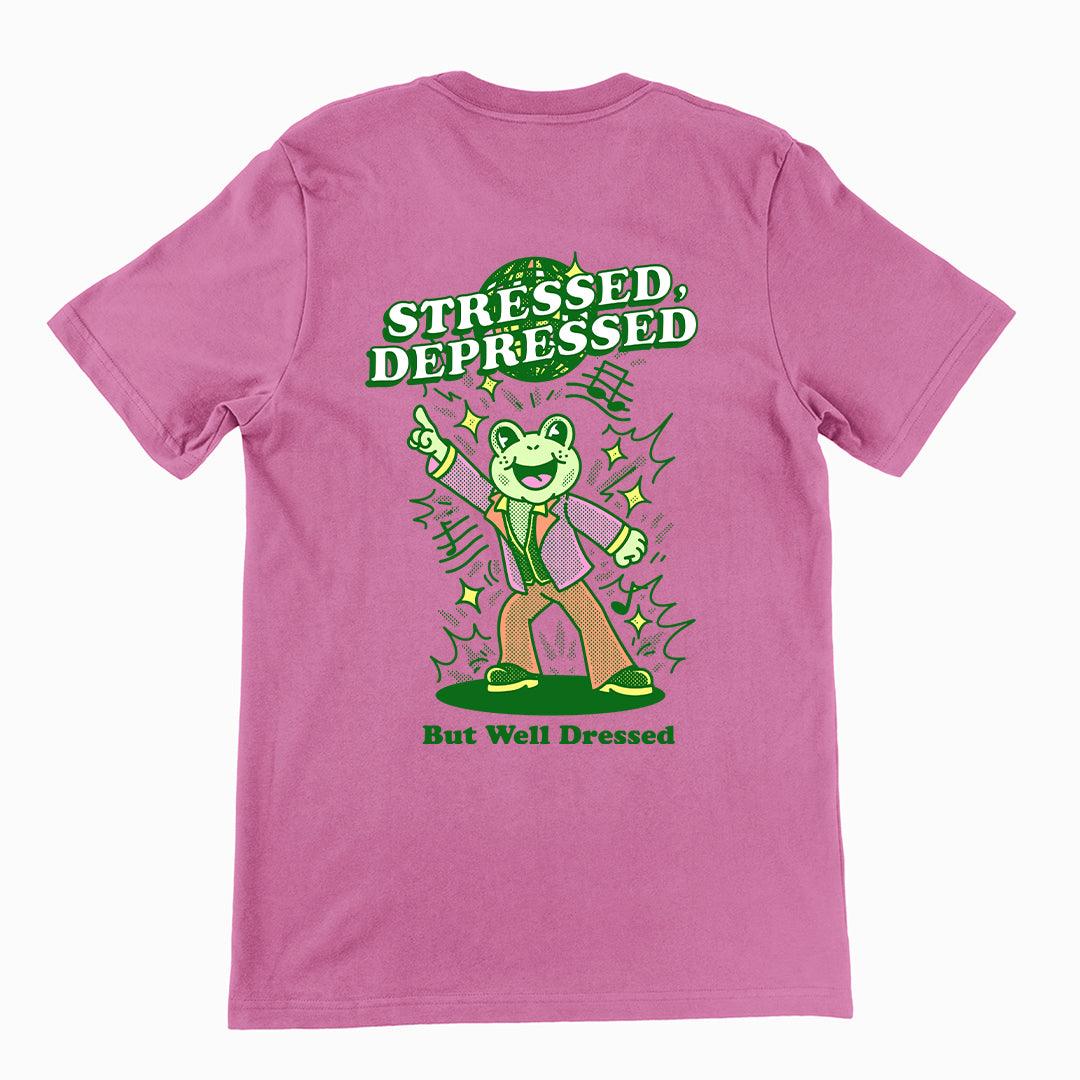 Stressed Depressed but Well Dressed T-shirt (backprint) - Orbital Clothing
