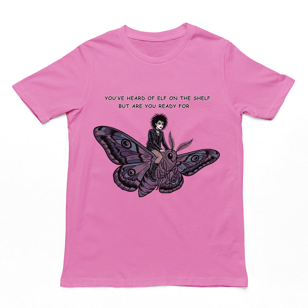 You've heard of elf on the shelf but are you ready for Goth on a Moth T-Shirt