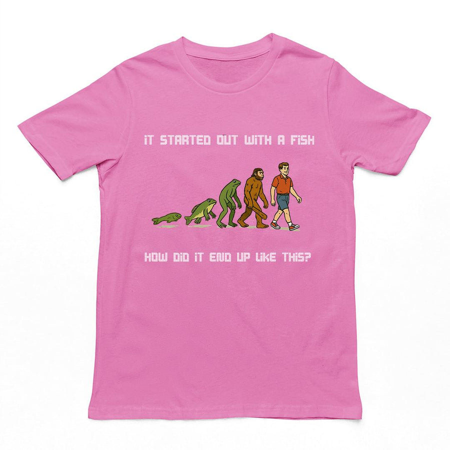 It started out with a fish How did it end up like this T-Shirt - Orbital Clothing
