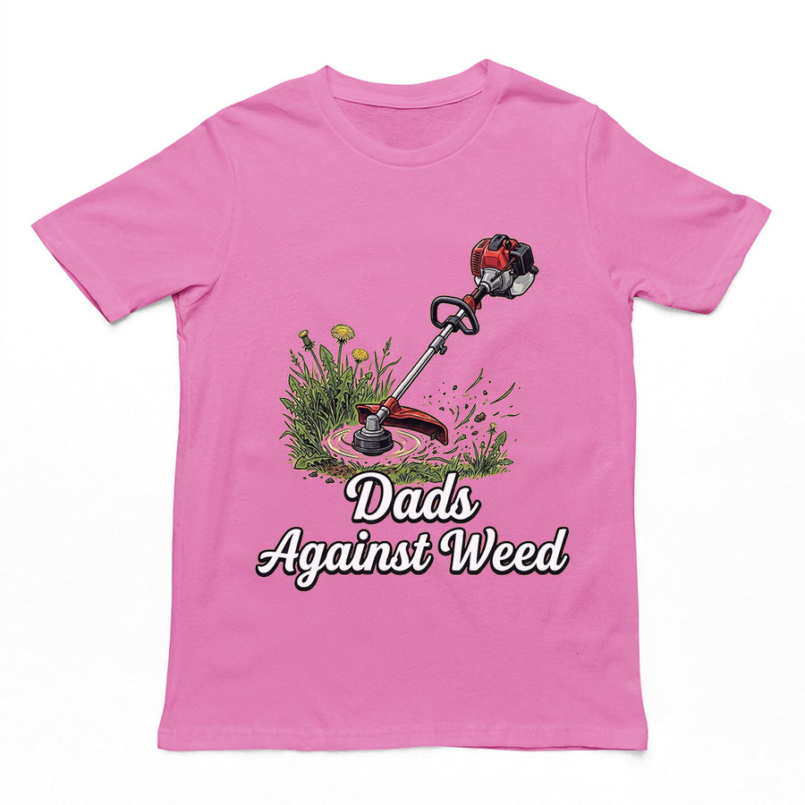 Dads against weed T-Shirt Orbital Clothing