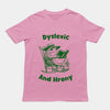 Dyslexic and Hrony t-shirt