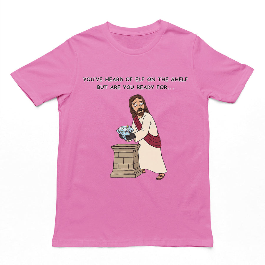 You've heard of elf on the shelf but are you ready for Christ on a Heist T-Shirt Orbital Clothing