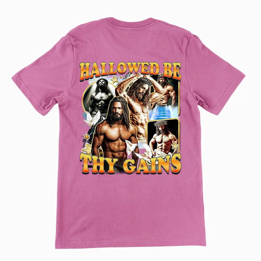 Hallowed be thy Gains T-Shirt (backprint) - Orbital Clothing