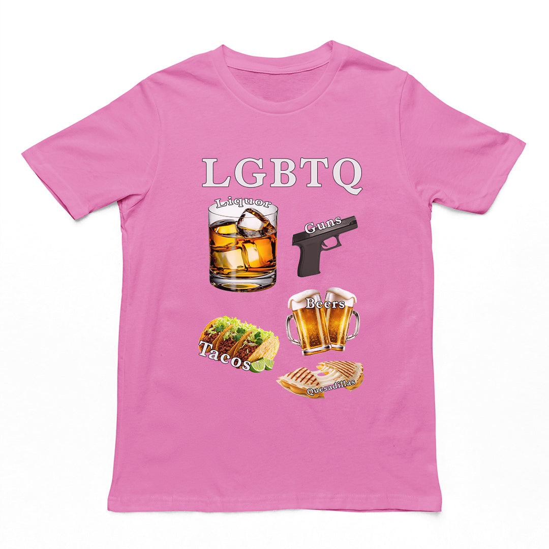 LGBTQ (liquor, guns, beers, tacos, quesadillas) T-Shirt Orbital Clothing