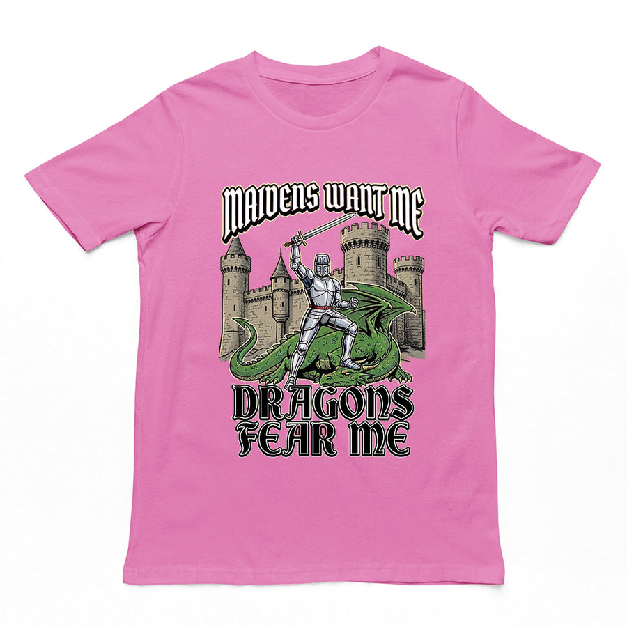 Maidens want me dragons fear me T-Shirt Orbital Clothing
