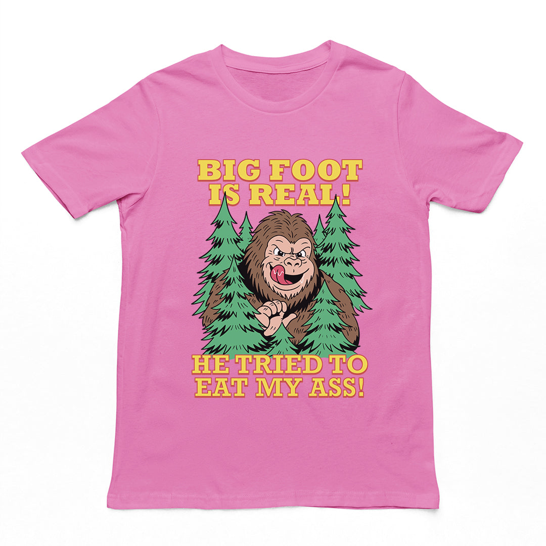Big foot is real he tried to eat my ass T-Shirt Orbital Clothing
