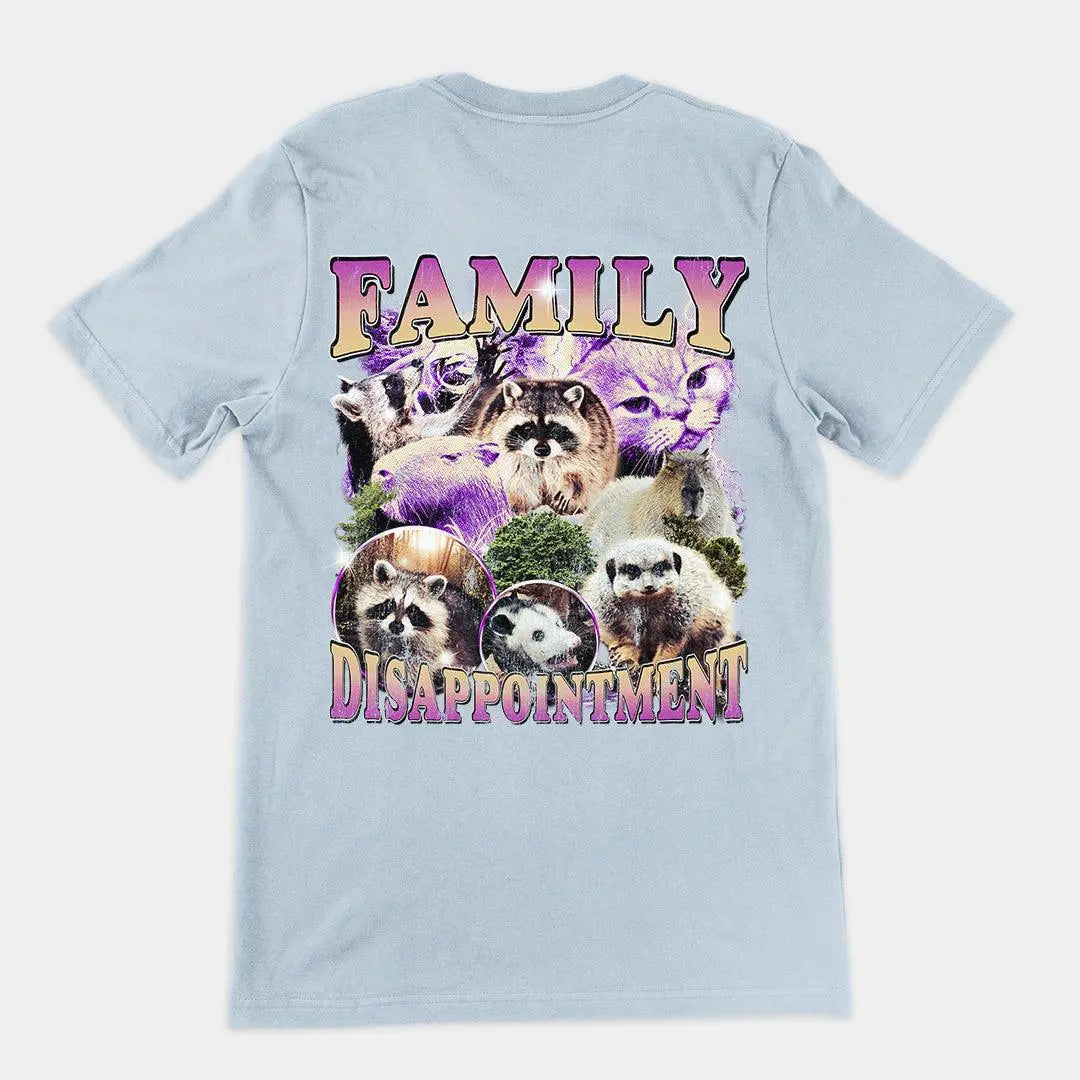 Family Dissapointment t-shirt (backprint) - Orbital Clothing