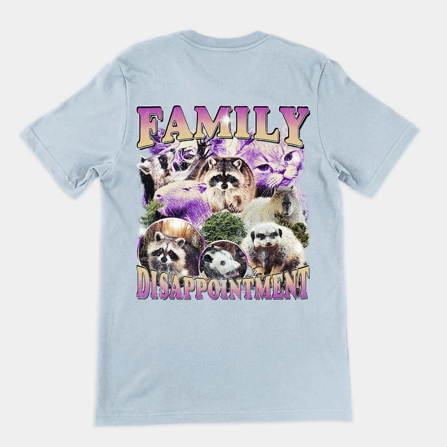 Family Dissapointment t-shirt (backprint) - Orbital Clothing