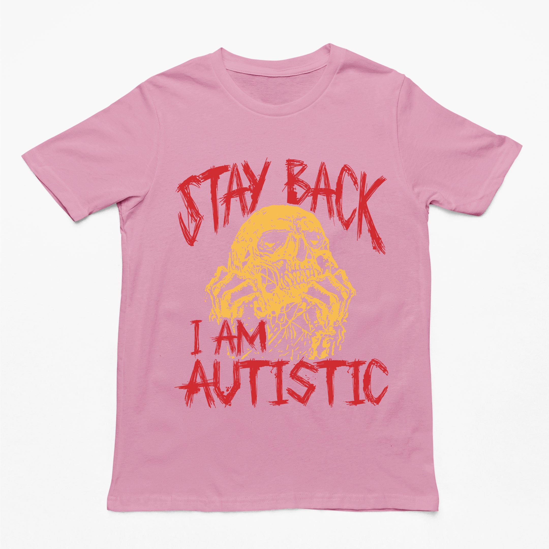 Stay Back I'm Autistic T-Shirt