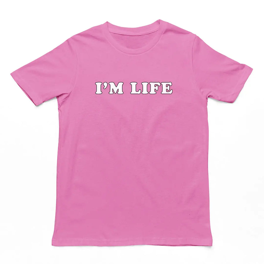 I'm life T-Shirt Orbital Clothing