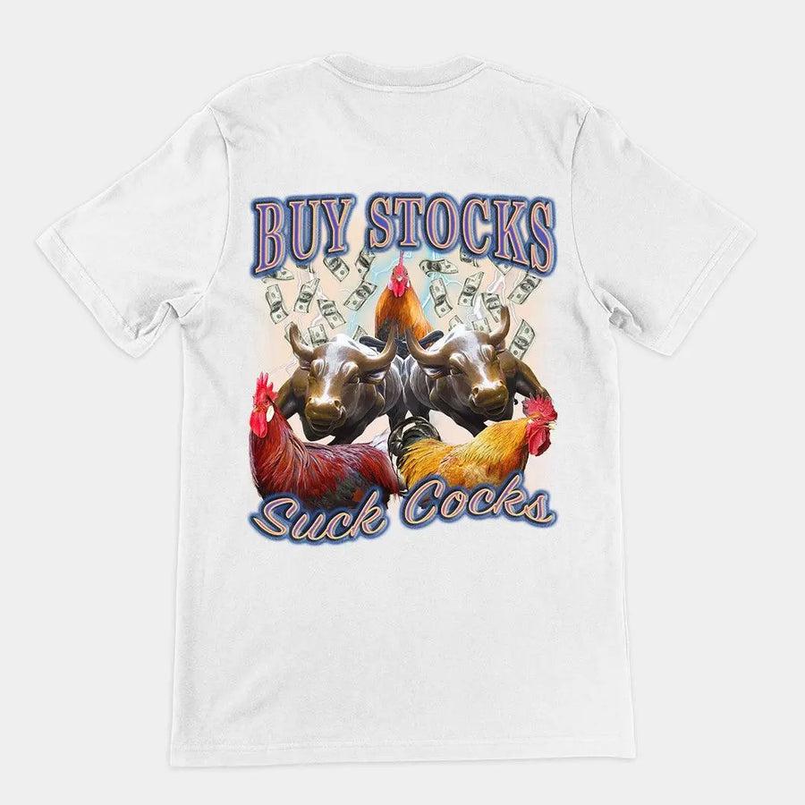Buy Stocks suck cocks t-shirt (backprint) - Orbital Clothing