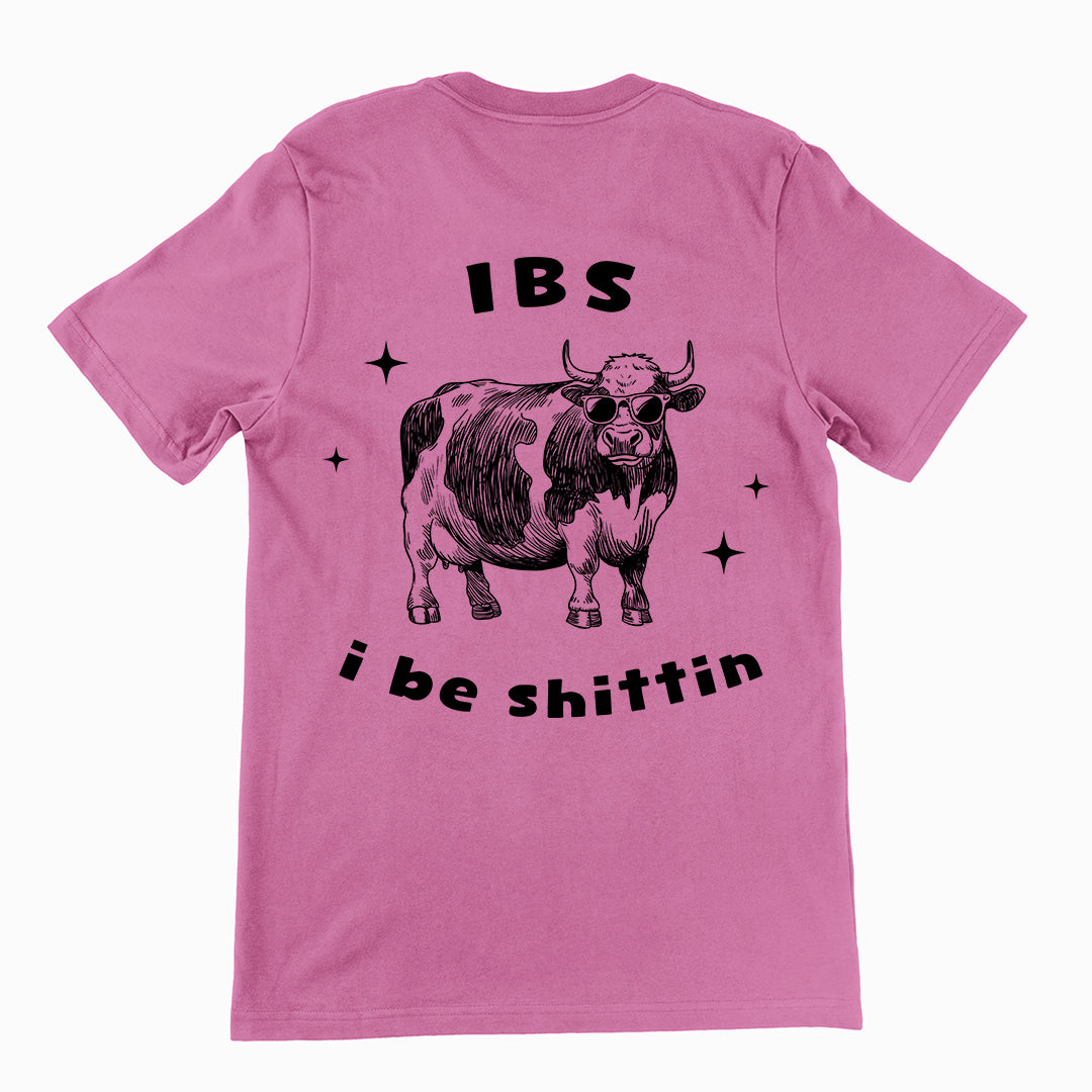 IBS - i be shittin t-shirt (backprint)