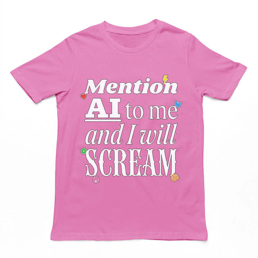 Mention AI to me and I will scream T-Shirt Orbital Clothing