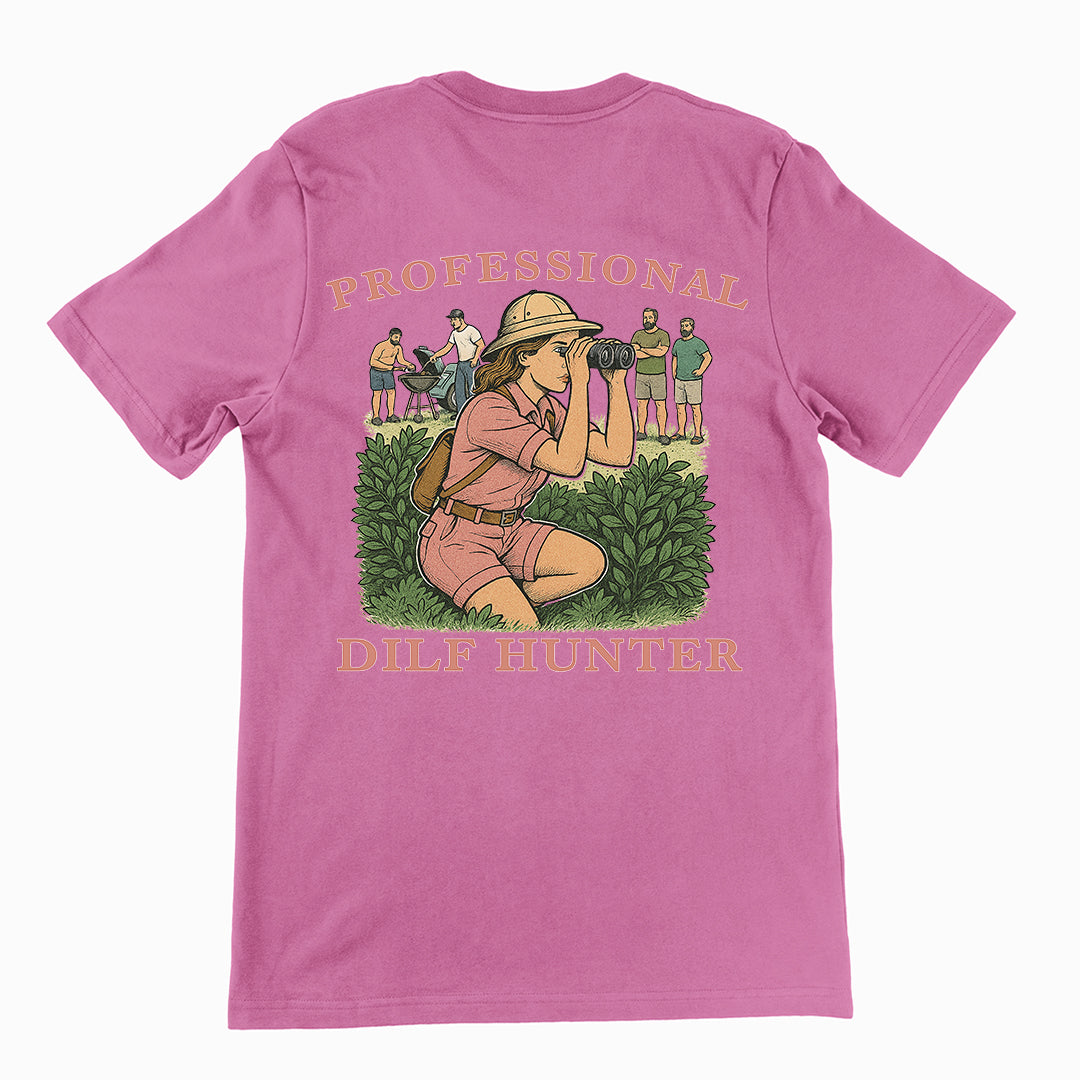 Professional Dilf Hunter T-Shirt (backprint)