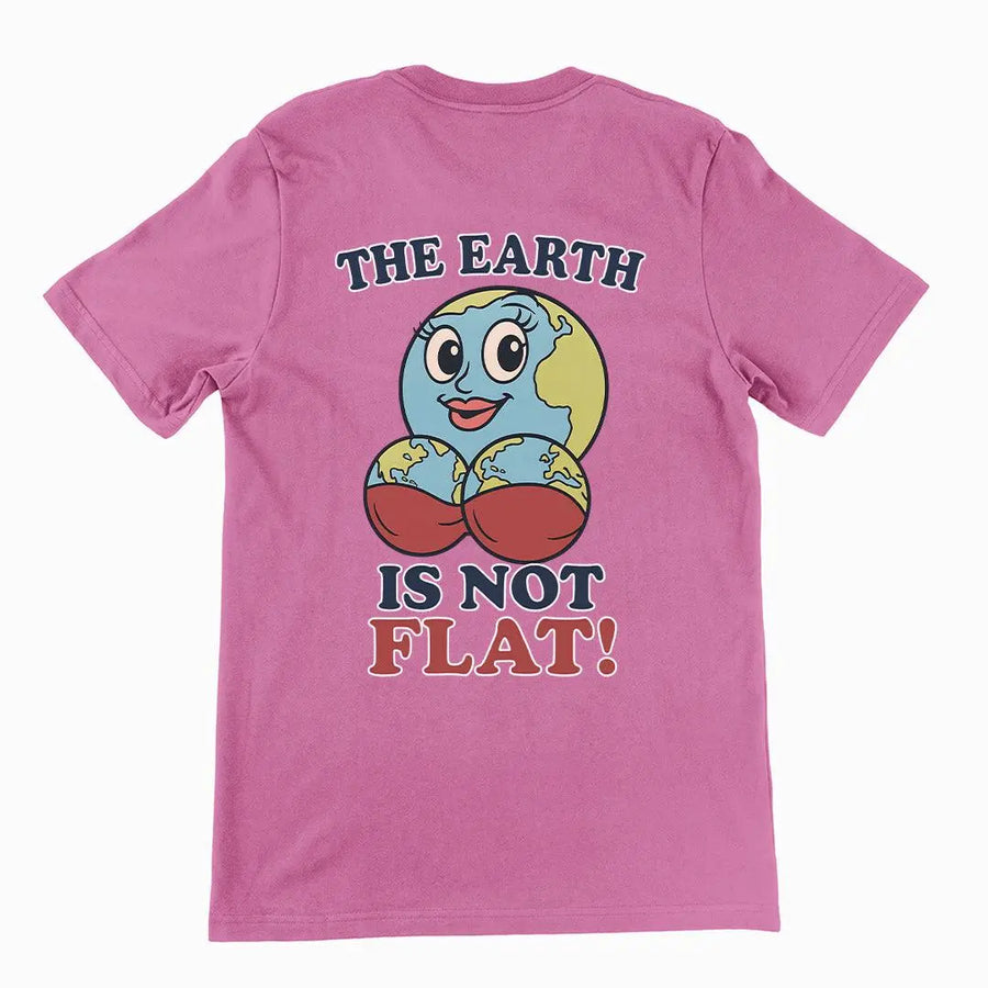 The Earth is not flat T-Shirt (backprint) - Orbital Clothing