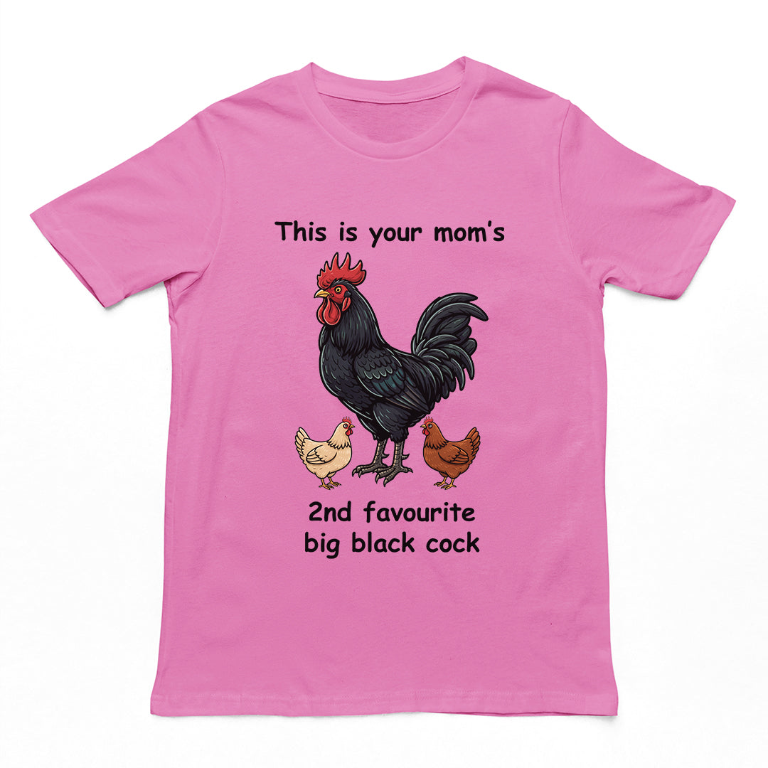 This is your mom's 2nd favourite big black cock T-Shirt Orbital Clothing
