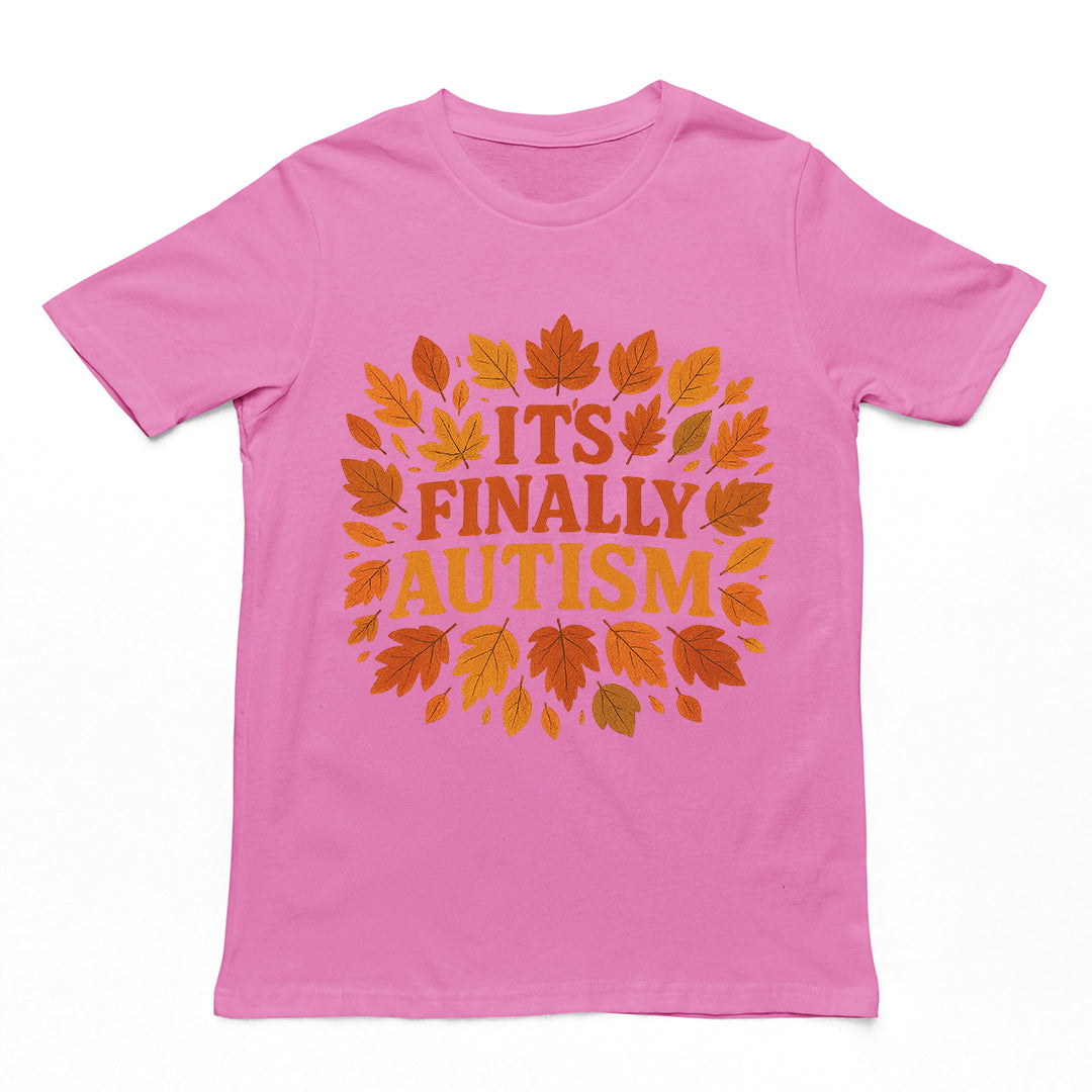 It's Finally Autism T-Shirt Orbital Clothing