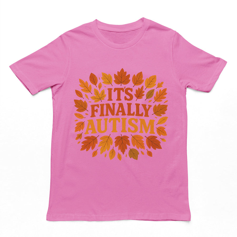 It's Finally Autism T-Shirt Orbital Clothing