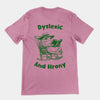 Dyslexic and Hrony t-shirt (backprint)