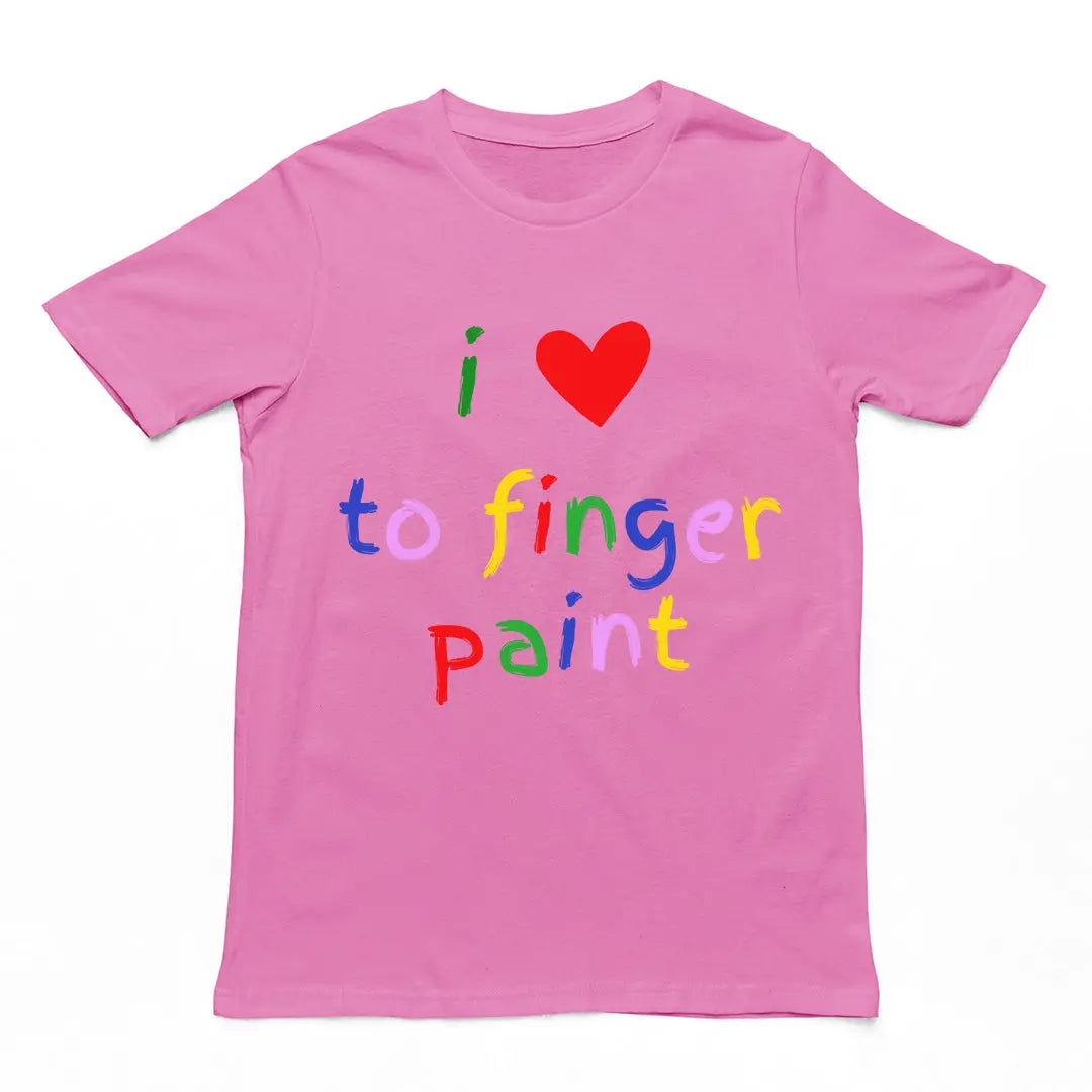 I love to finger paint T-Shirt Orbital Clothing