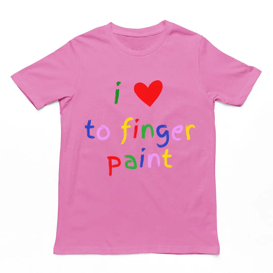 I love to finger paint T-Shirt Orbital Clothing