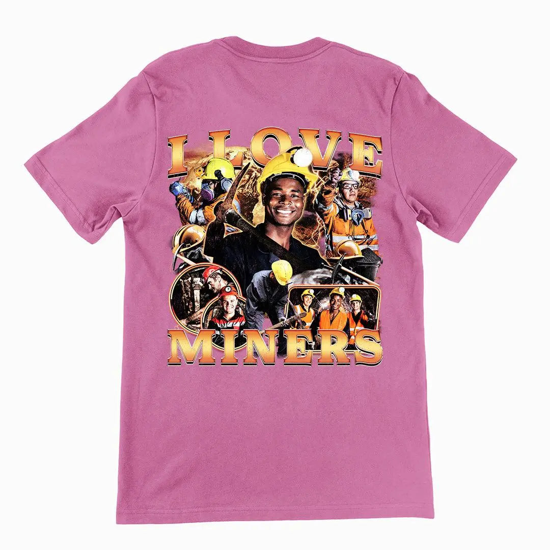 I Love Miners (Updated Design!) t-shirt (backprint) - Orbital Clothing