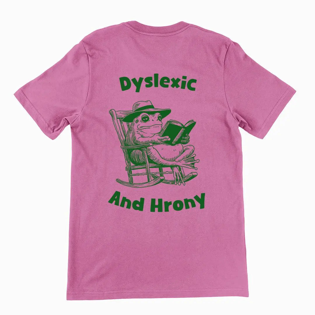 Dyslexic and Hrony t-shirt (backprint) - Orbital Clothing