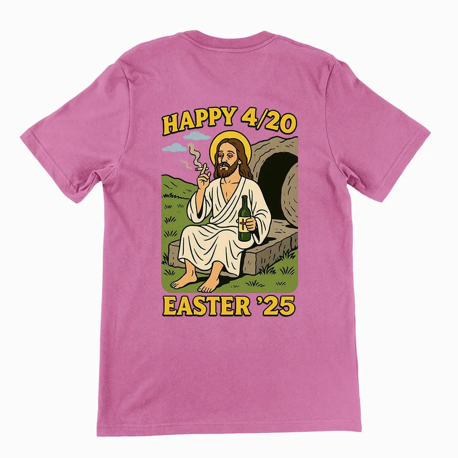 Happy 4_20 Easter '25 Jesus T-Shirt (backprint) - Orbital Clothing