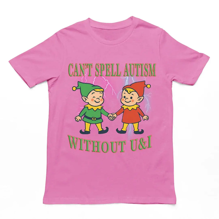 Can't Spell Autism without U&I T-Shirt - Orbital Clothing