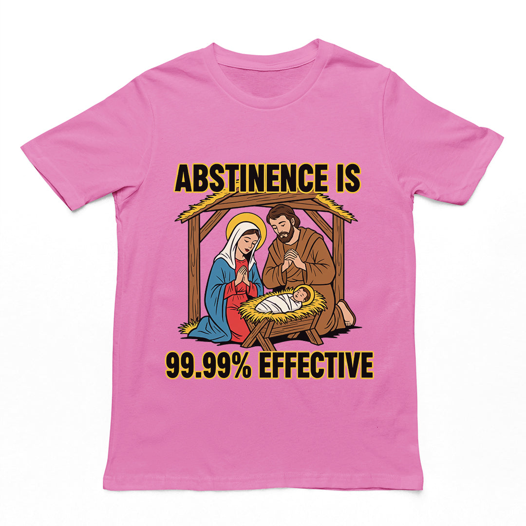 Abstinenz ist zu 99,99 % wirksam – T-Shirt
