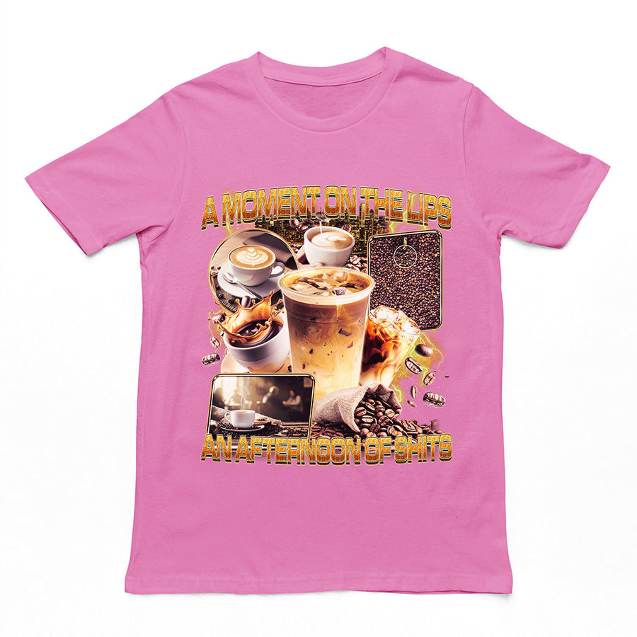 A moment on the lips an afternoon of sh T-Shirt Orbital Clothing