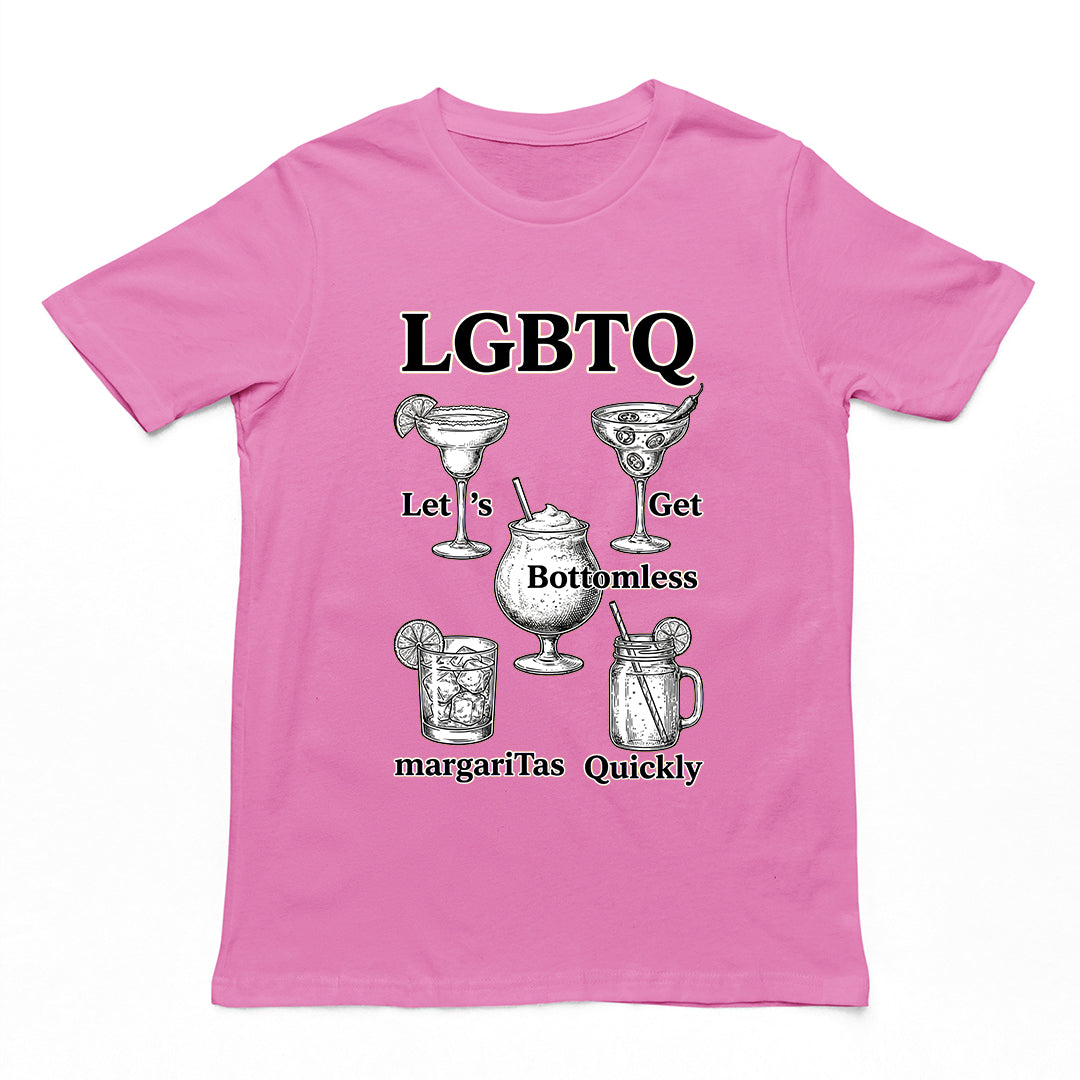 LGBTQ - lets get bottomless margaritas quickly T-Shirt Orbital Clothing