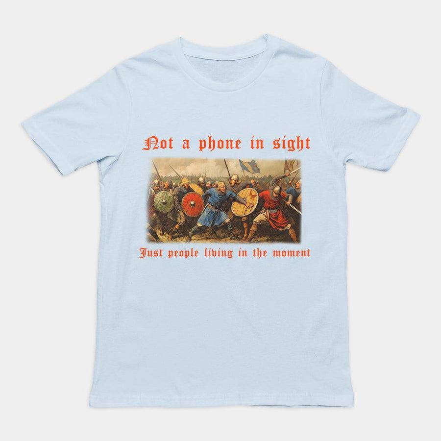 Not a phone in sight just people living in the moment T-Shirt - Orbital Clothing